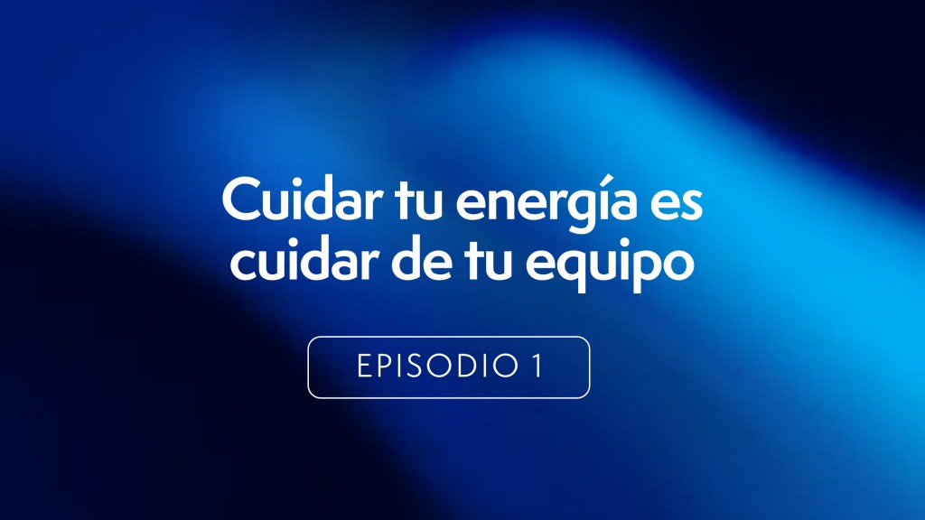 ¿Cómo liderar con energía positiva y&nbsp;renovada?